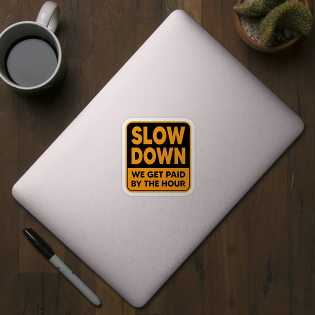 Construction Hard Hat Slow Down by Zakzouk-store